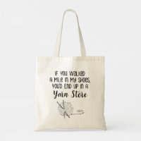 You Can Never Have Too Much Yarn Funny Knitting Tote Bag, Zazzle