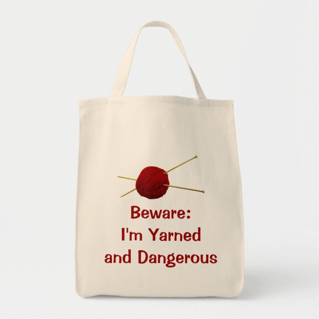 Yarned and Dangerous Tote Bag (Front)