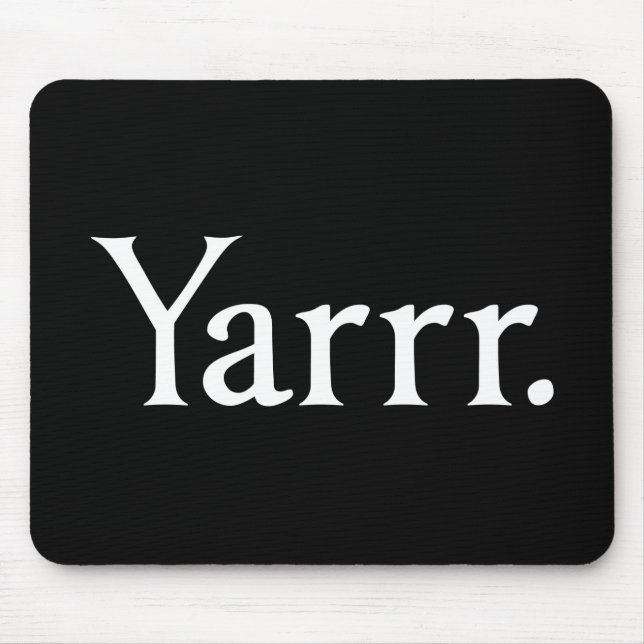 Yarrr Pirate Mouse Pad (Front)