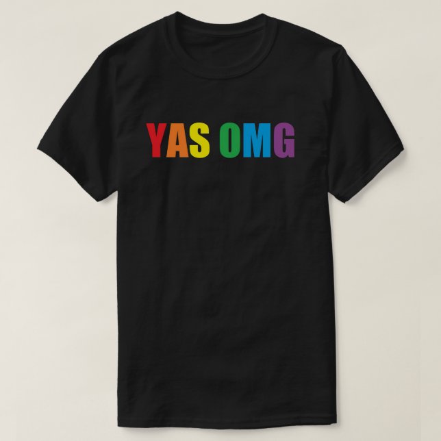 "YAS OMG" shirt (Design Front)