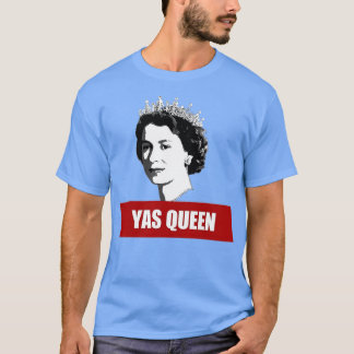YAS QUEEN Elizabeth II England Meme  British Crown T-Shirt