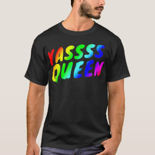 YAS QUEEN Gay Pride LGBTQ Colorful Rainbow T-Shirt