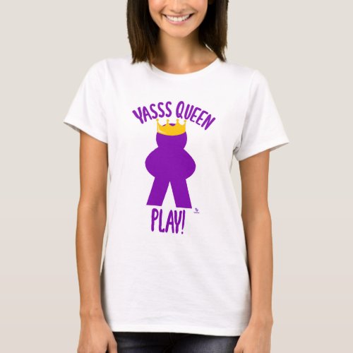 Yas Queen Play Funny Board Game Design T_Shirt