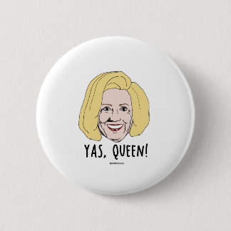Yas Queen - Politiclothes Humor - Pinback Button