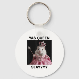 Yas Queen Slay Rat Meme Women Girls Slay Queen _1 Keychain