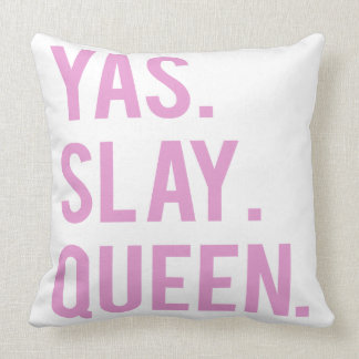 Yas Slay Queen Print 2 Throw Pillow