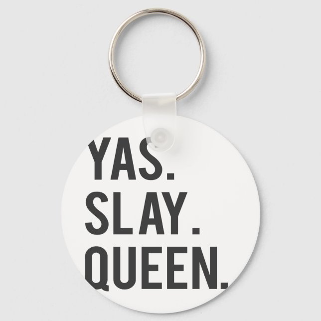 Yas Slay Queen Print Keychain (Front)