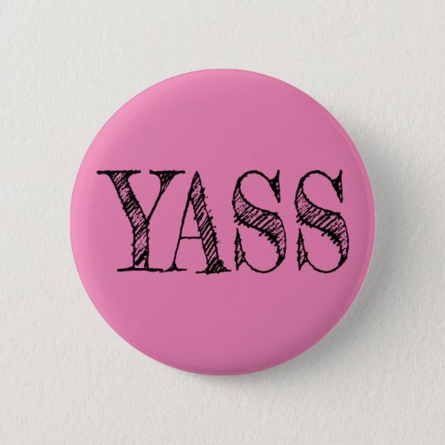 yass button