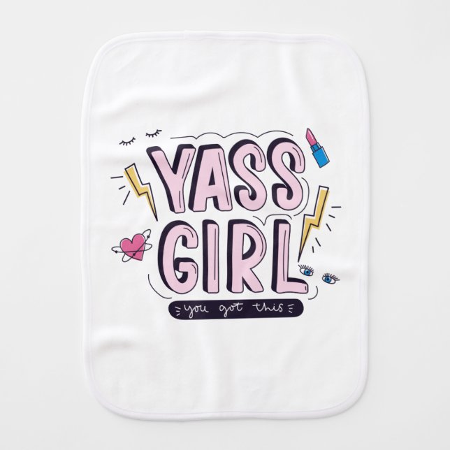 Yass Girl | You Got This Baby Burp Cloth (Front)