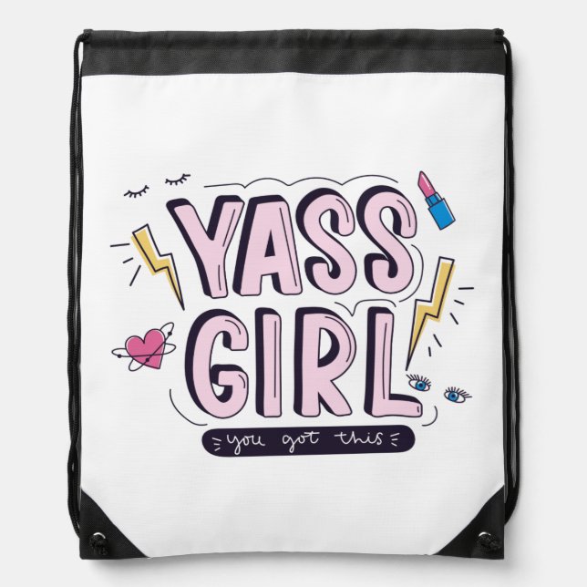 Yass Girl | You Got This Drawstring Bag (Front)