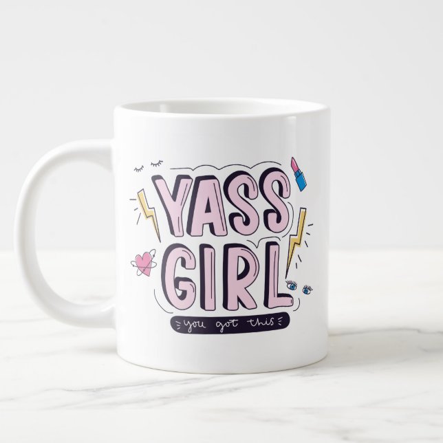 Yass Girl | You Got This Giant Coffee Mug (Left)