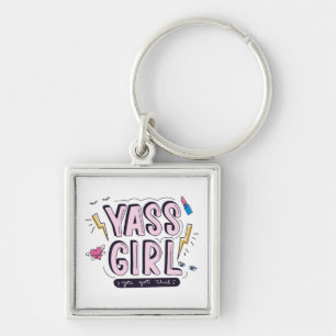 Yass Girl You Got This Keychain