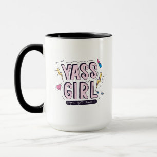 Yass Girl You Got This Mug