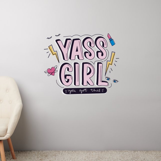 Yass Girl | You Got This Wall Decal (Living Room 2)