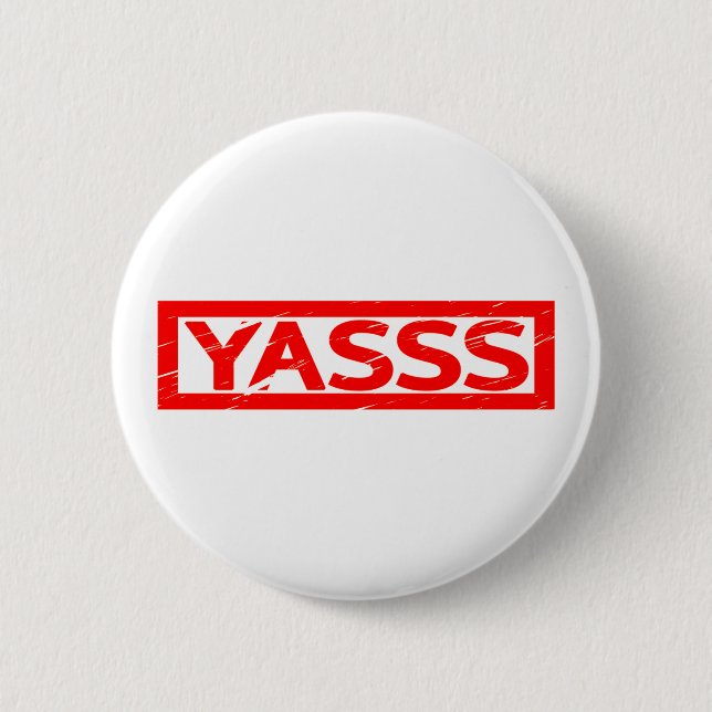Yasss Stamp Button (Front)