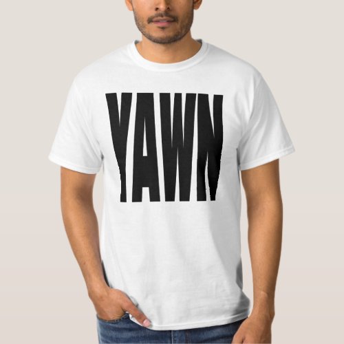 YAWN T_Shirt