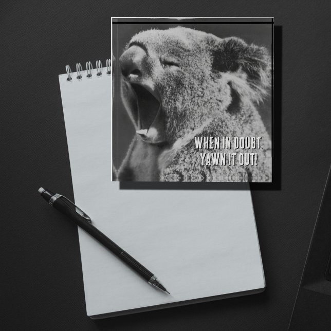 Yawning Koala-funny quote Paperweight (Creator Uploaded)