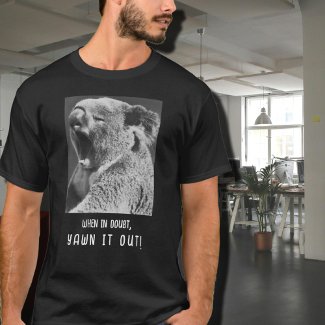 Yawning Koala-funny quote