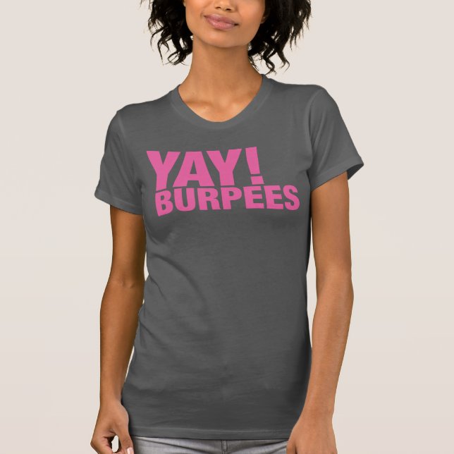 Yay Burpees Shirt (Front)