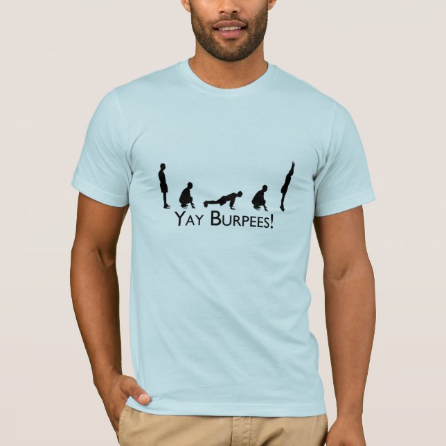 Yay Burpees! T-Shirt (Front)