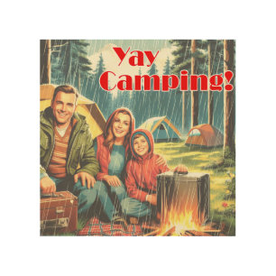Yay Camping In The Rain Wood Wall Art