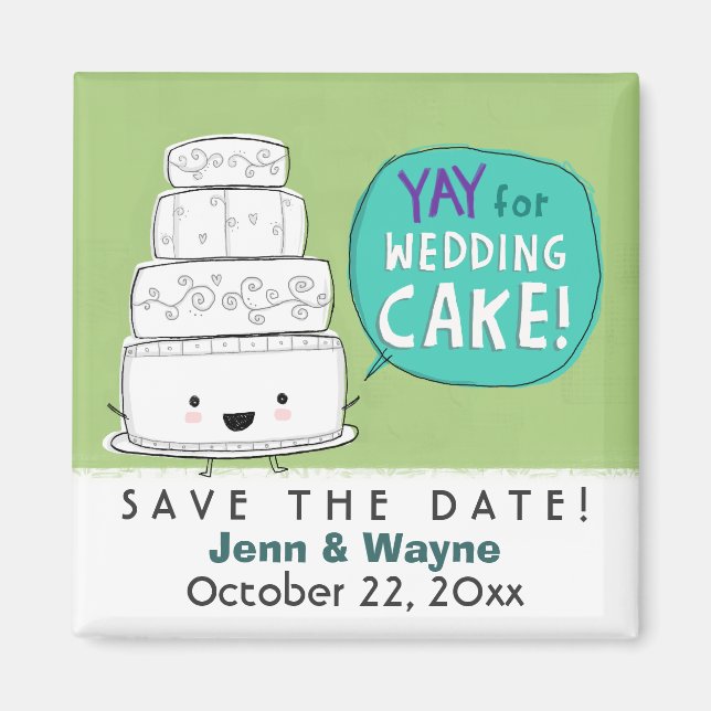 YAY for Wedding Cake! Humorous Save the Date Magnet (Front)