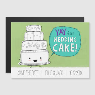 Yay for Wedding Cake! Humorous Save the Date Magnetic Invitation