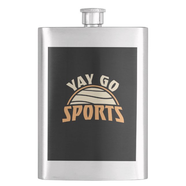 Yay Go Sports Sarcastic Funny Anti Sports Humor Flask (Front)