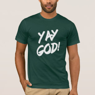 yay god shirt