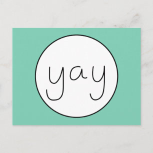 YAY Happy Uplifting Handwriting White And Green Postcard