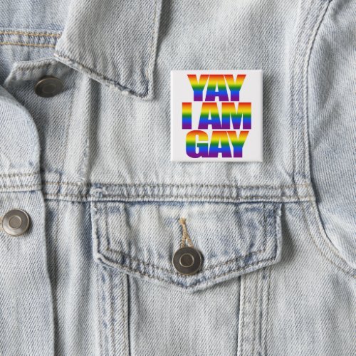 Yay I am Gay LGBT Rainbow Flag Typography Pride Button