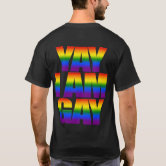 Yay, I am Gay LGBT Rainbow Colors Tote Bag by Your Sparkling Shop