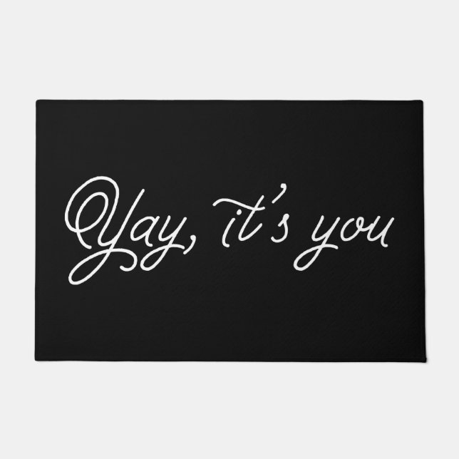 Yay It's You Doormat (Front)