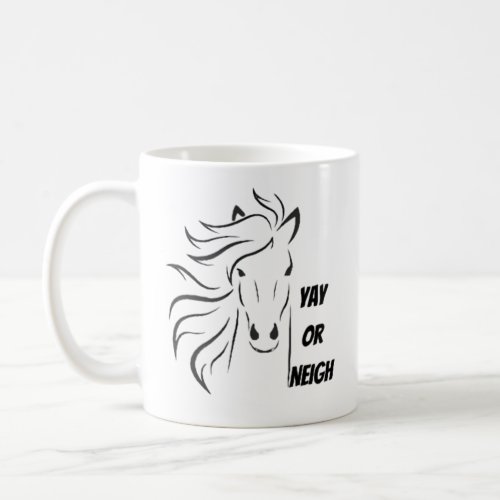 Yay or Neigh Coffee Mug