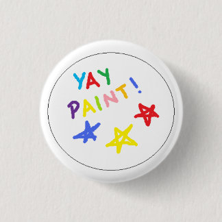yay paint! pinback button