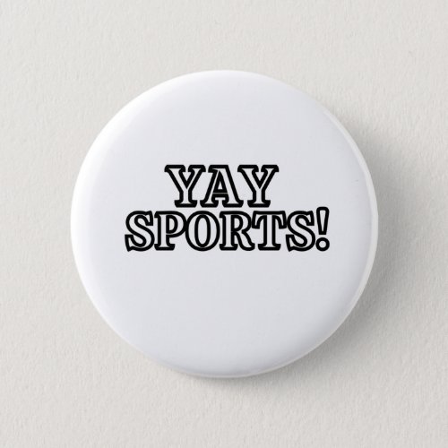 YAY SPORTS BUTTON