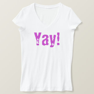 Yay! T-Shirt