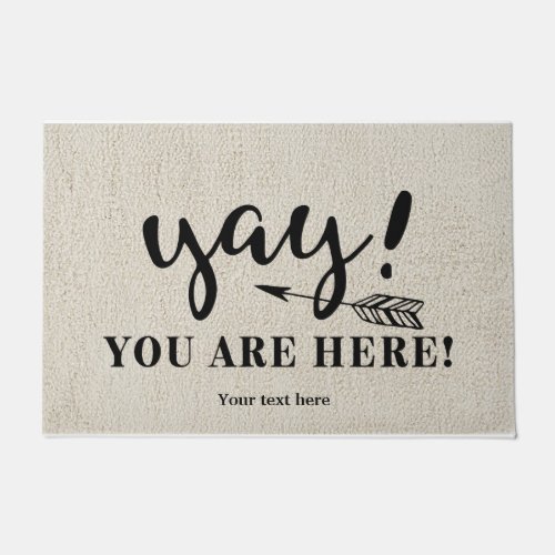 Yay You are here Doormat