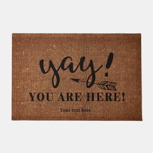Yay You are here Doormat (Front)