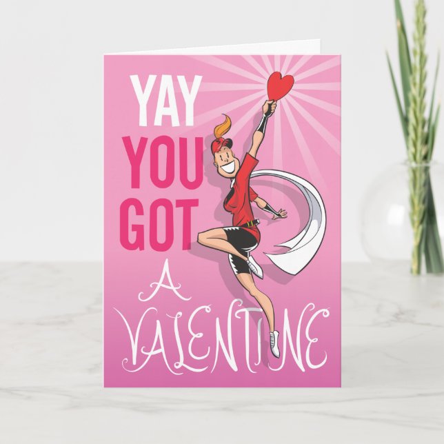 Yay, You Got A Valentine! Holiday Card (Front)