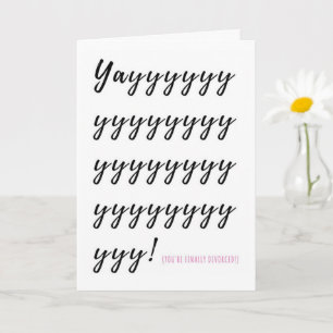 Yay! You're Divorced Card