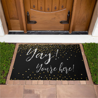 Yay! You're Here!  Doormat