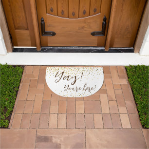Yay! You're Here!  Doormat