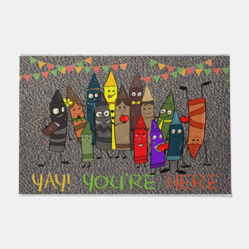 Yay Youre Here Doormat Cute Crayons  Doormat