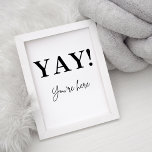 yay you're here sign<br><div class="desc">Yay! you’re here printable quote sign is an affordable and fun way to decorate your home.</div>