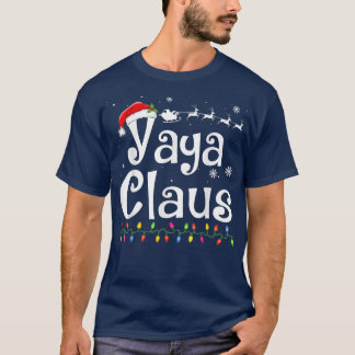 Yaya Claus Funny Grandma Santa Pajamas Christmas I T-Shirt