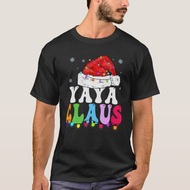 Yaya Claus Funny Xmas Family Matching Grandma Chri T-Shirt (Front)