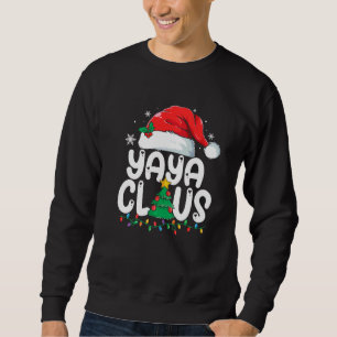 Yaya Claus Matching Group Xmas Family Christmas Pa Sweatshirt