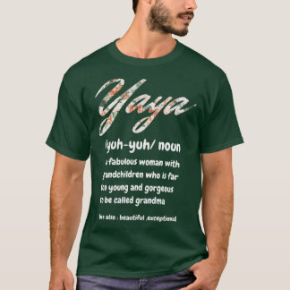 Yaya Definition A Fabulous Woman With Grandchildre T-Shirt
