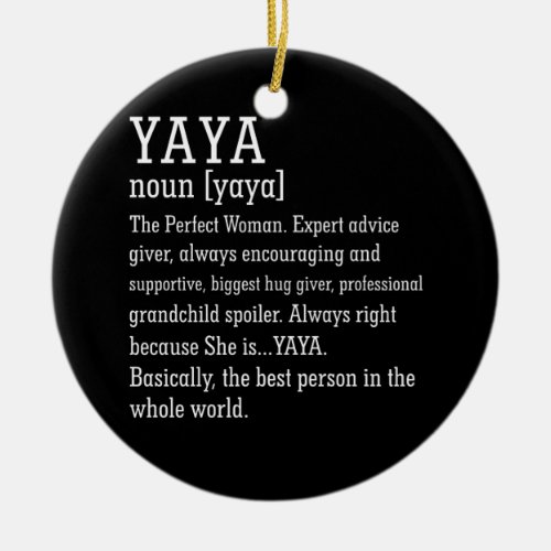 Yaya Definition Grandma Mothers Day Ceramic Ornament